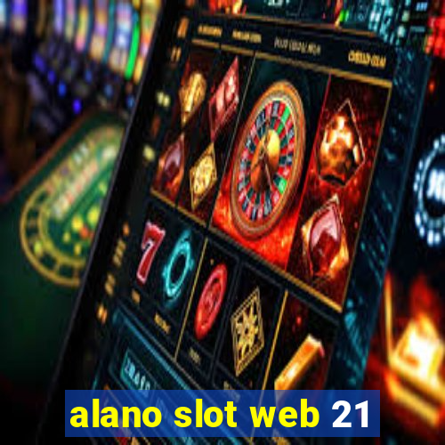 alano slot web 21